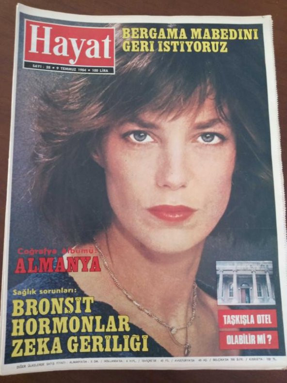 HAYAT HAFTALIK MECMUA *Sayı: 28 * 9 Temmuz 1984  * TÜM EKLERİ İÇİNDEDİR / BERGAMA MABEDİNİ GERİ İSTİYORUZ * BRONŞİT * HORMONLAR* ZEKA GERİLİĞİ