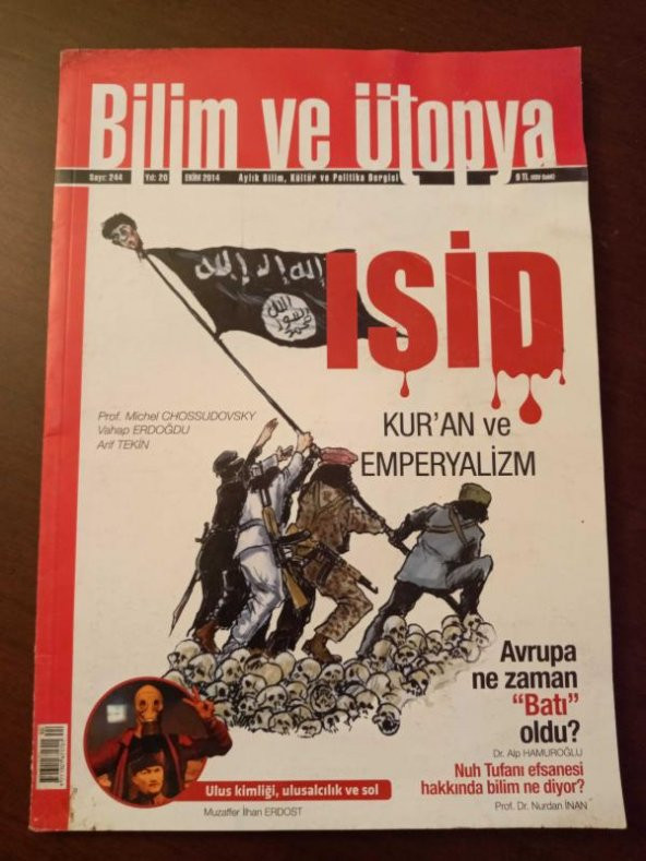 BİLİM ve ÜTOPYA  Aylık Bilim,Kültür ve Politika Dergisi  Sayı:244 * Ekim  2014 / IŞID KUR' AN ve EMPERYALİZM *  NUH TUFANI EFSANESİ HAKKINDA BİLİM NE DİYOR?