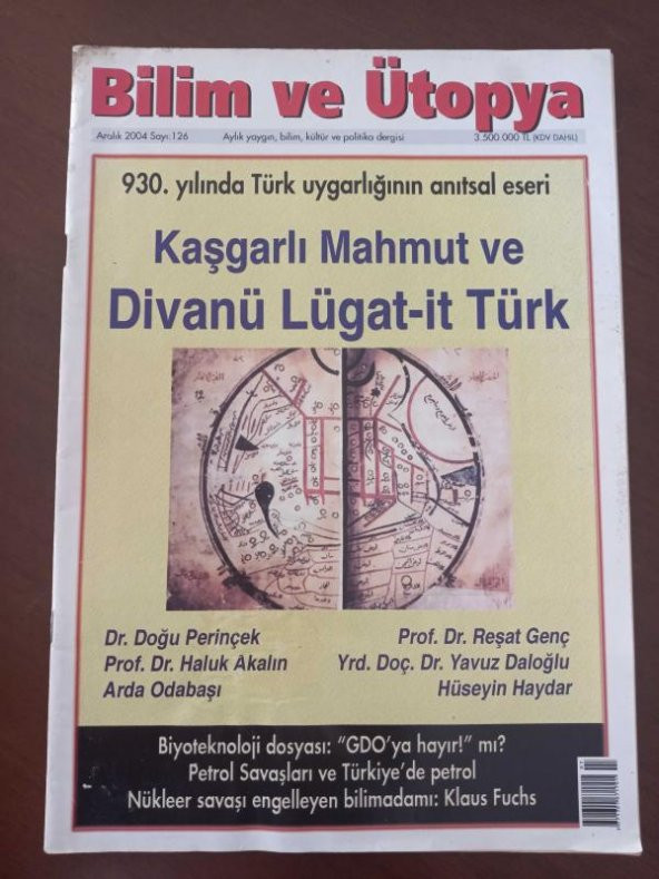 BİLİM ve ÜTOPYA  Aylık Bilim, Kültür ve Politika Dergisi Sayı:126 * Aralık  2004 /  KAŞGARLI MAHMUT ve  DİVANÜ LÜGAT-İT TÜRK
