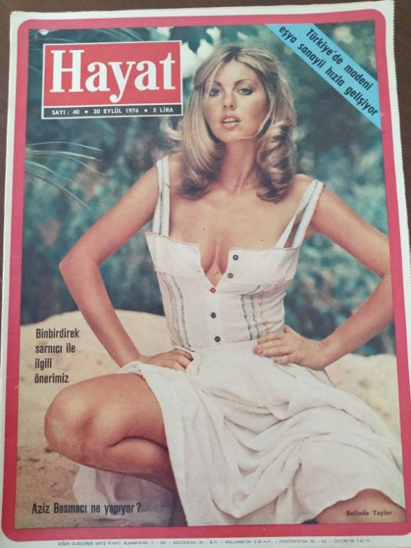 HAYAT HAFTALIK MECMUA *Sayı:40 * 30  EYLÜL 1976 * TÜM EKLERİ İÇİNDEDİR/ Kapak: BELİNDA TAYLOR * BİNBİRDİREK SARNICI *  AZİZ BASMACI