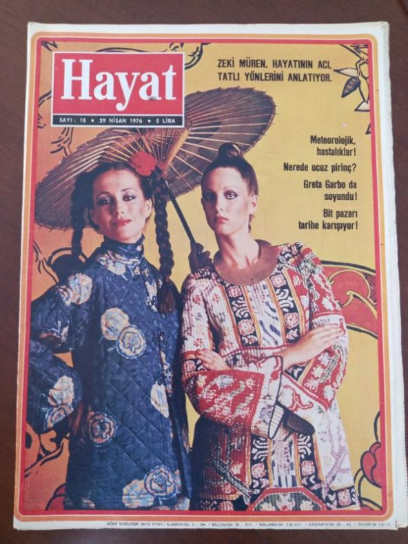 HAYAT HAFTALIK MECMUA *Sayı:18 *  29 Nisan 1976 * TÜM EKLERİ İÇİNDEDİR / ZEKİ MÜREN, HAYATININ ACI, TATLI YÖNLERİNİ ANLATIYOR. *  GRETA GARBO
