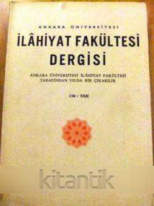 ANKARA ÜNİVERSİTESİ İLAHİYAT FAKÜLTESİ DERGİSİ  CİLT: XXII