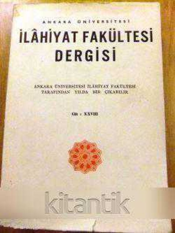 ANKARA ÜNİVERSİTESİ İLAHİYAT FAKÜLTESİ DERGİSİ  CİLT: XXVIII