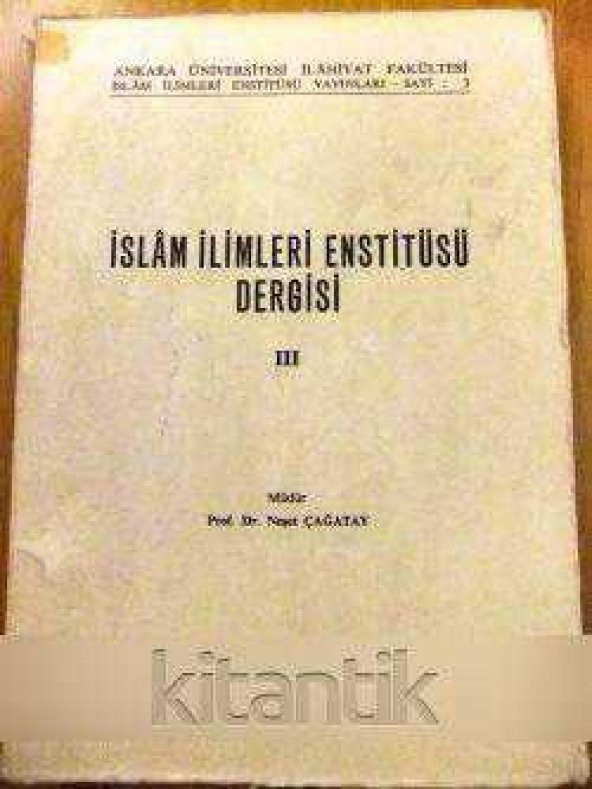 İSLAM İLİMLERİ ENSTİTÜSÜ DERGİSİ  III