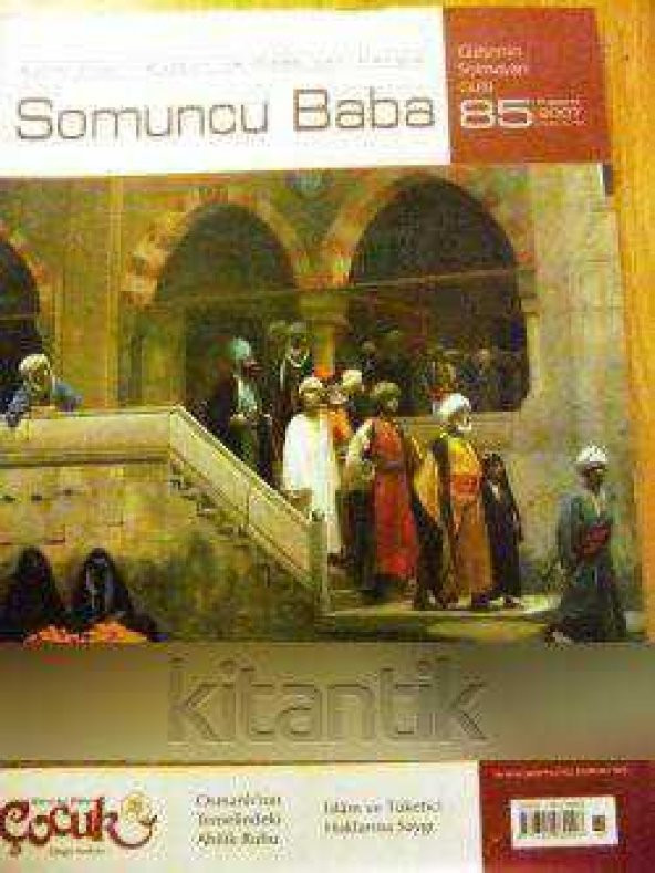 SOMUNCU BABA  - AYLIK İLİM-KÜLTÜR VE EDEBİYAT DERGİSİ  YIL:14  SAYI:85  KASIM  2007 ürün görseli 1