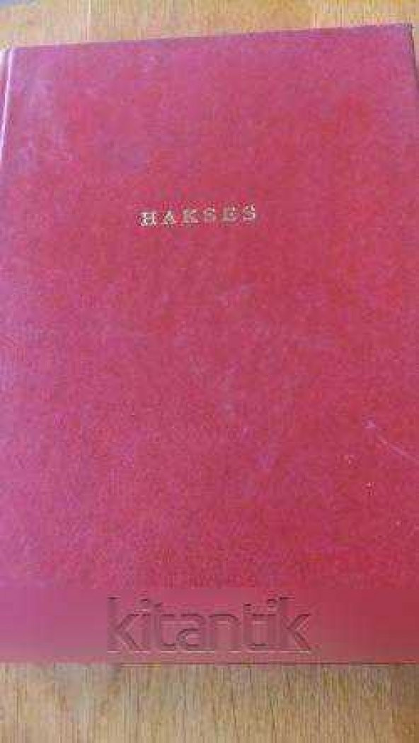 HAKSES Dinî-Ahlakî-İçtimaî-Edebî Aylık Dergi ( Toplam 13 Sayı )