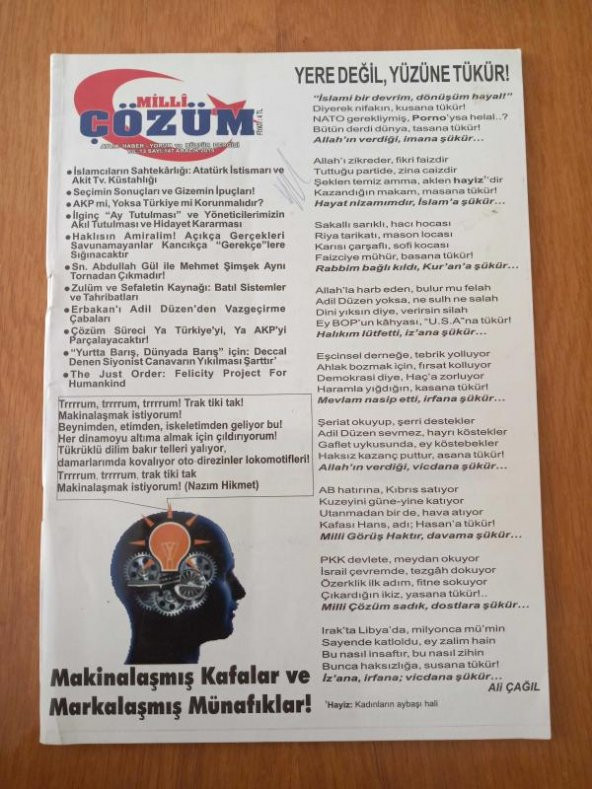 MİLLİ ÇÖZÜM  Aylık Haber Yorum ve Kültür Dergisi * Yıl: 13  Sayı: 147 * Aralık 2015  /  MAKİNALAŞMIŞ KAFALAR ve MARKALAŞMIŞ MÜNAFIKLAR !