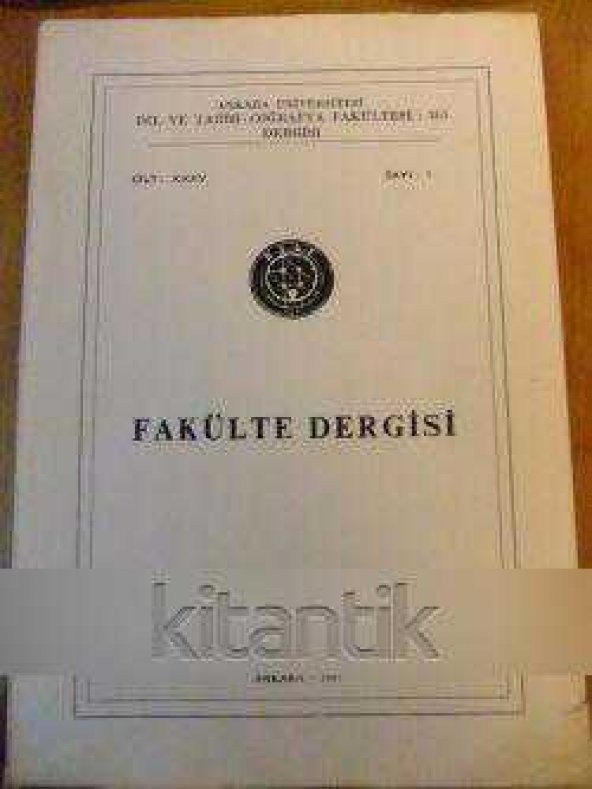 FAKÜLTE DERGİSİ  Cilt: xxxv   Sayı: 1   1991