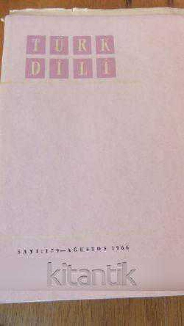 TÜRK DİLİ  *  Sayı: 179 - AĞUSTOS  1966