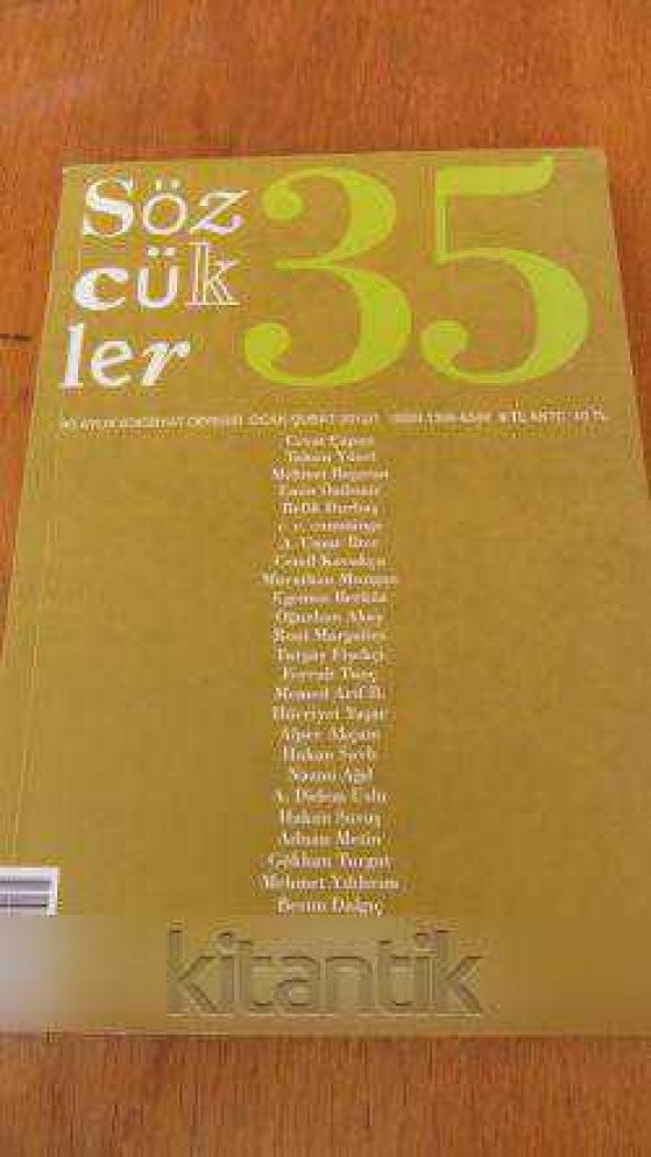 SÖZCÜKLER  İki Aylık Edebiyat Dergisi * Ocak-Şubat 2012/1  Sayı: 35