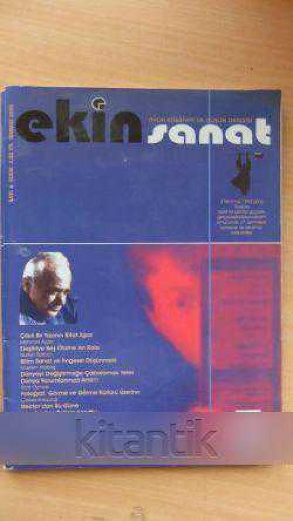 EKİN SANAT  Aylık Edebiyat ve Düşün Dergisi  Sayı: 6 * Temmuz 2005