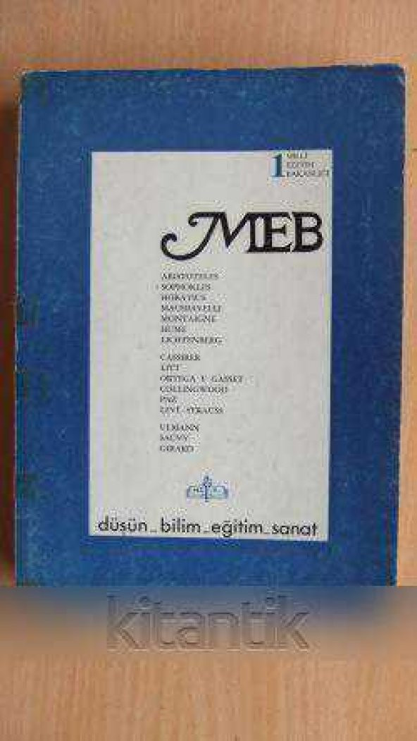 MİLLİ  EĞİTİM BAKANLIĞI  Üç Aylık Düşün-Bilim-Eğitim-Sanat Dergisi  Yıl: 1  Sayı: 1