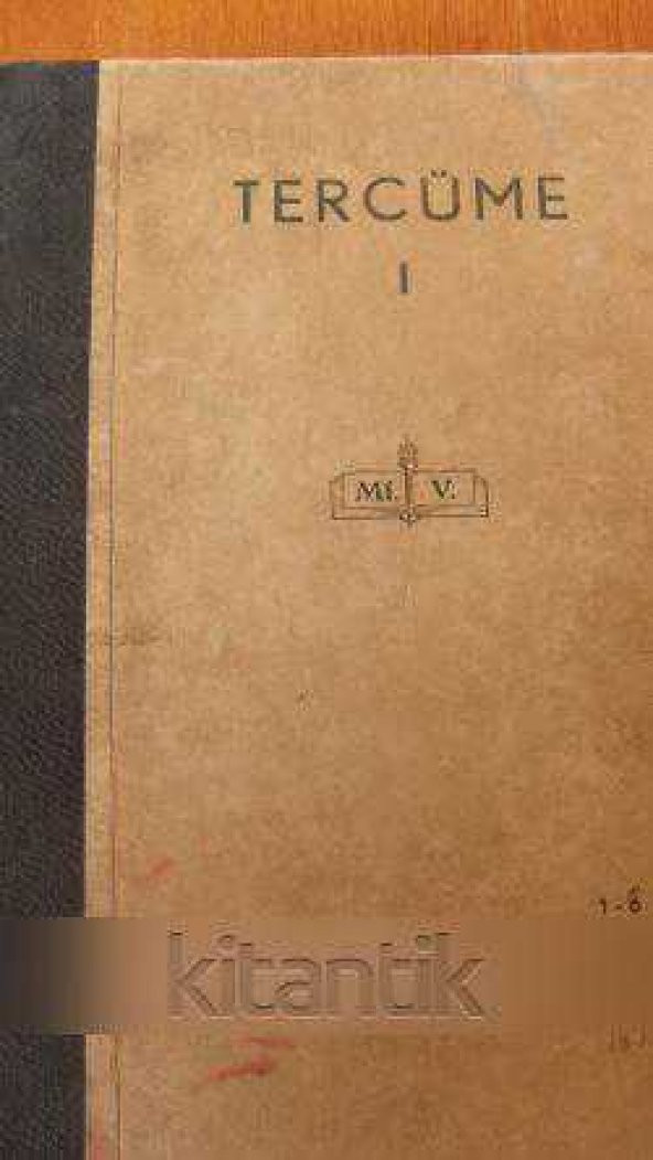 TERCÜME MECMUASI  Cilt: 1  (  SAYI 1 'den sıralı Sayı 8 dahil   1940 / 1941