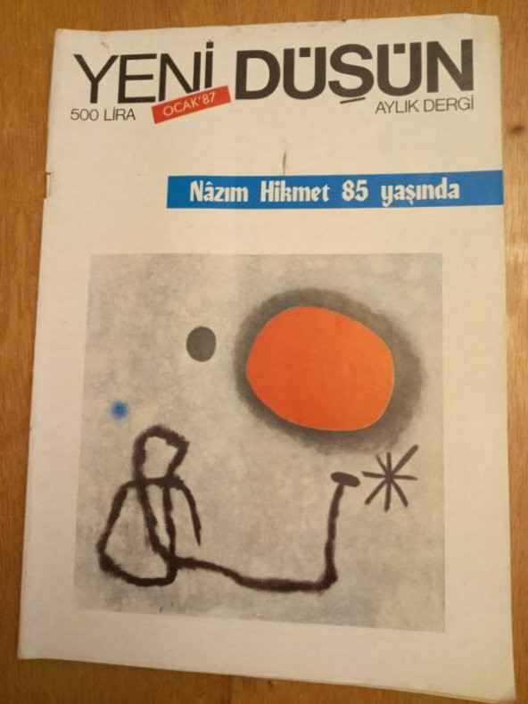 YENİ DÜŞÜN    Aylık Dergi  *  Ocak   1987  *  SAYI: 3/34  /   Özel Bölüm:  NAZIM HİKMET 85 YAŞINDA