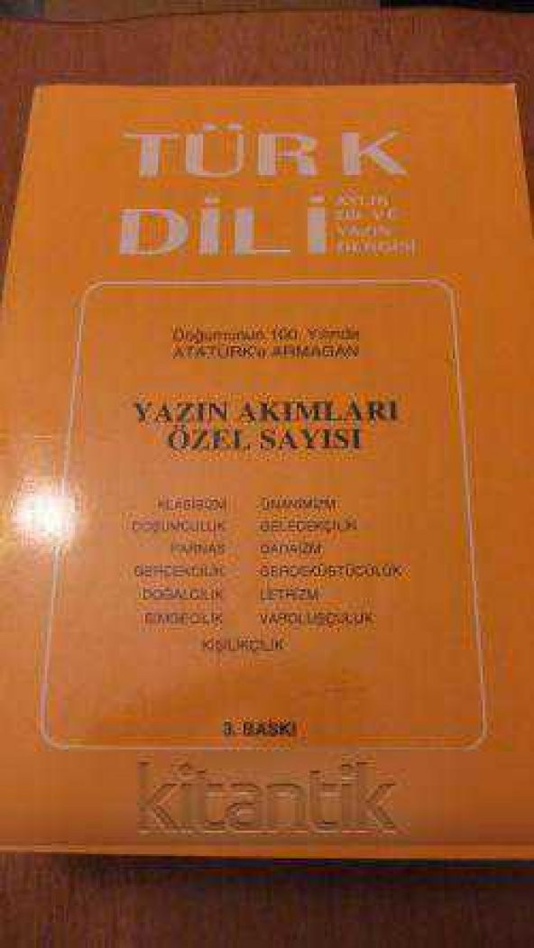 TÜRK DİLİ AYLIK DİL VE YAZIN DERGİSİ *  YAZIN AKIMLARI ÖZEL SAYISI * OCAK 1981 * Sayı: 349