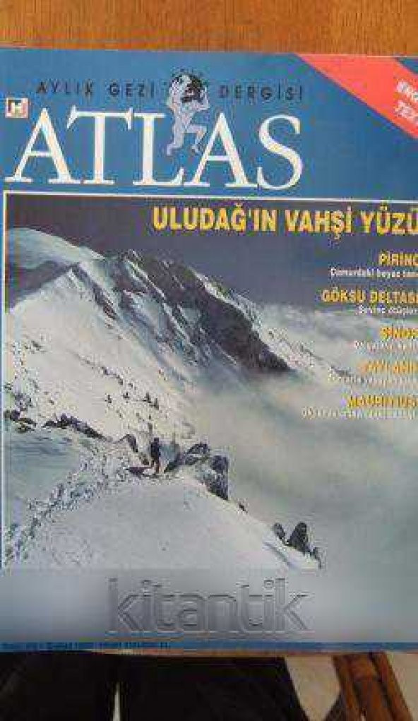 ATLAS Aylık Gezi Dergisi  Sayı:23 /  Şubat  1995   / ULUDAĞ'IN VAHŞİ YÜZÜ