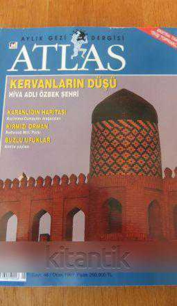 ATLAS   Aylık Gezi Dergisi   Sayı: 46 /  Ocak 1997  / KERVANLARIN DÜŞÜ  HİVA ADLI ÖZBEK ŞEHRİ