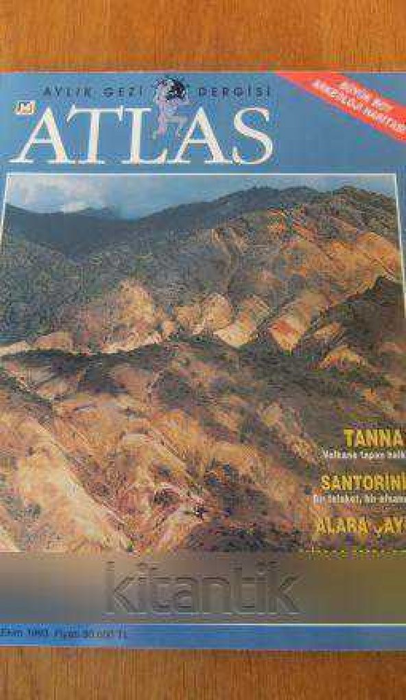 ATLAS   Aylık Gezi Dergisi   Sayı: 7 /  Ekim  1993 /  TANNA  Volkana tapan halk  * BÜYÜLÜ  VADİ ÇORUH