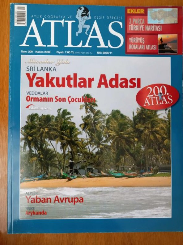 ATLAS  Aylık Coğrafya ve Keşif Dergisi  Kasım   2009 * Sayı: 200 / Mücevher Yolu SRİ LANKA  Yakutlar Adası * VEDDALAR Ormanın Son Çocukları