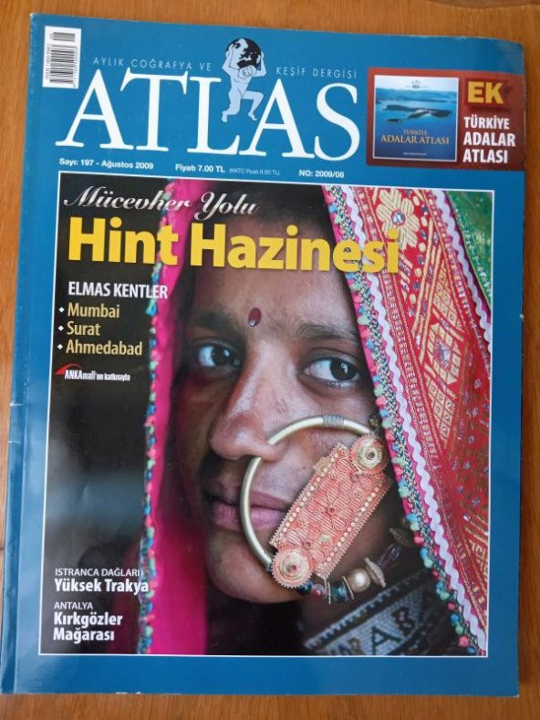 ATLAS Aylık Coğrafya ve Keşif Dergisi Ağustos 2009 * Sayı: 197 / Mücevher Yolu HİNT HAZİNESİ * ELMAS KENTLER Mumbai , Surat , Ahmedabat