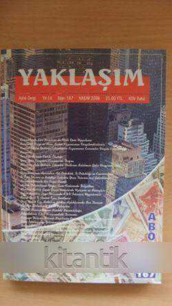 YAKLAŞIM  Aylık Dergi * Yıl: 14 * Sayı: 167 * Kasım 2006