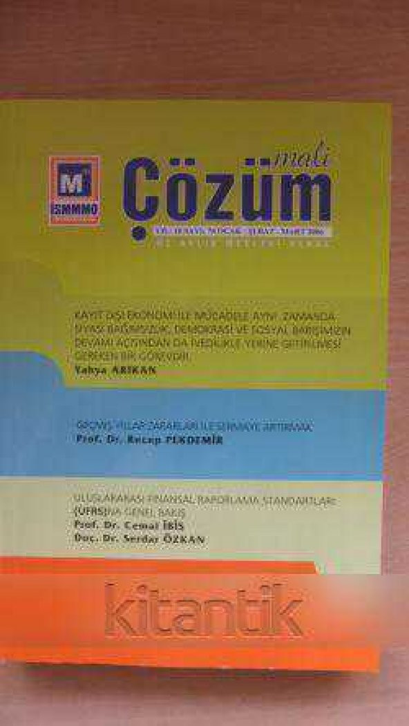 MALİ ÇÖZÜM  * Ocak- Şubat 2006 * Yıl : 16  Sayı: 74
