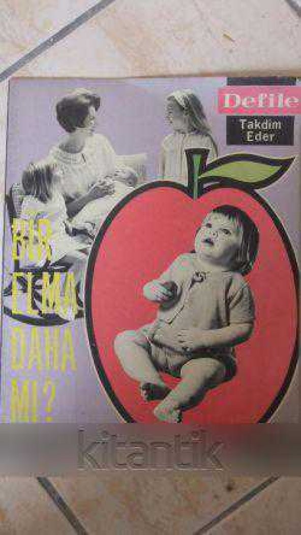 DEFİLE - DOĞUMU TANZİM REHBERİ * BİR ELMA DAHA MI ?  No: 12