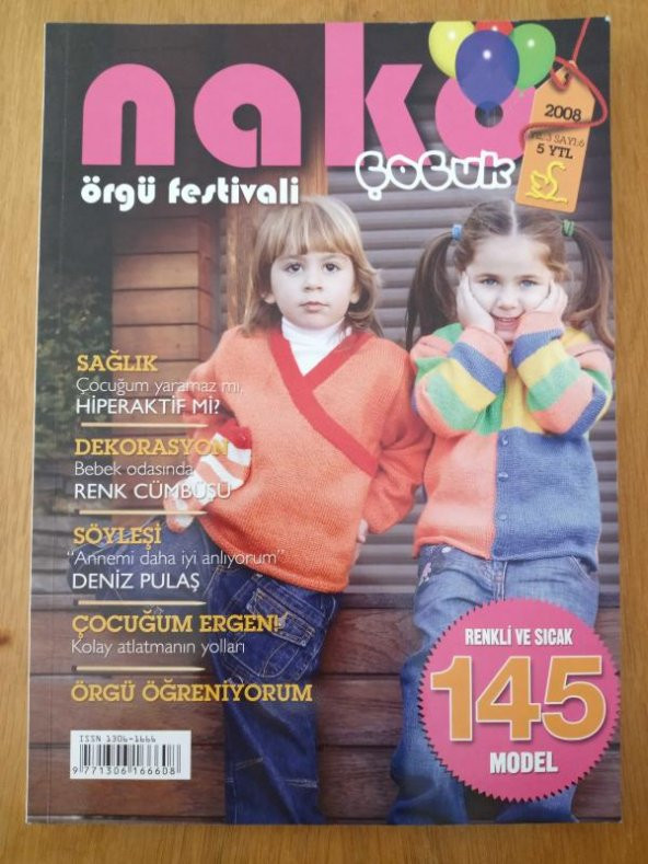 NAKO    çocuk    Örgü Festivali  * Yıl: 3   Sayı: 6   -  2008   /   145  model    *  ÖRGÜ ÖĞRENİYORUM * DEKORASYON BEBEK ODASINDA RENK CÜMBÜŞÜ