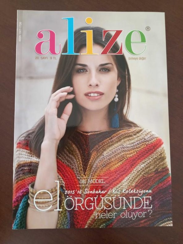 ALİZE  örmeye değer * Sayı: 20  / 181 MODEL *  2015 - 16  SONBAHAR / KIŞ KOLEKSİYONU  * EL ÖRGÜSÜNDE NELER OLUYOR