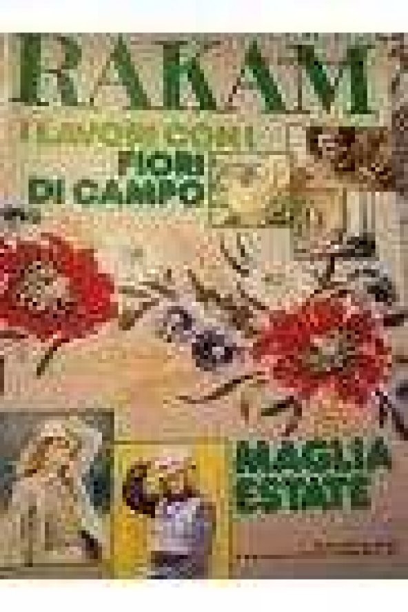 RAKAM Mensile di moda e lavori femmilini  PRATİK EL İŞLERİ  AYLIK İTALYAN KADIN MODA DERGİ *GIUGNO  1979 / I LAVORI CON I FIORI DI CAMPO * MAGLIA  ESTATE