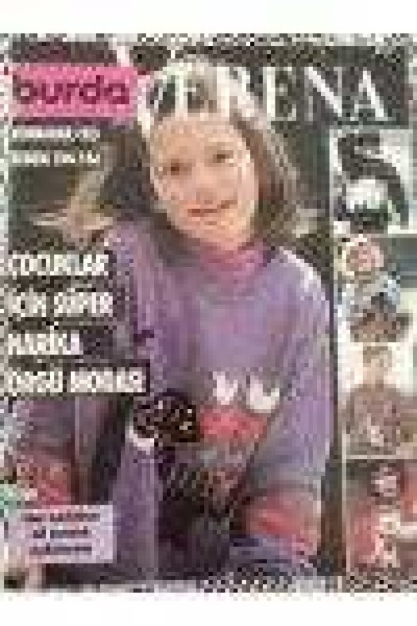 BURDA   VERENA  * SONBAHAR / KIŞ   BEDEN : 104- 146  *  ÇOCUKLAR İÇİN SÜPER HARİKA ÖRGÜ MODASI  * Tüm modellere ait ayrıntılı açıklamalar