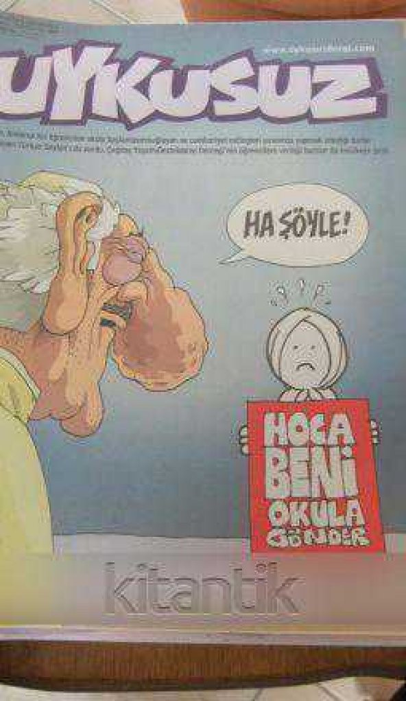 UYKUSUZ  /  15  NİSAN  Çarşamba  *  Sayı:2009/16  *  No: 085