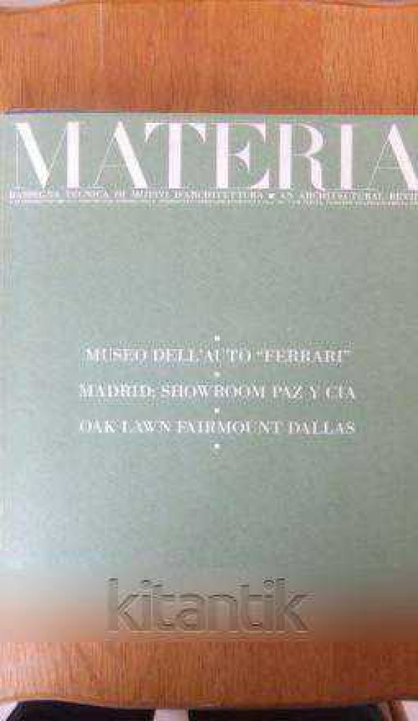 MATERIA   / RIVISTA D'ARCHITETTURA * AN ARCHITECTURAL REVIEW  Sayı:  2 * 1989