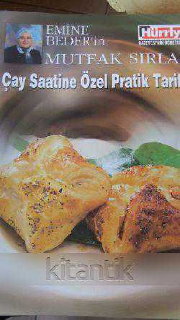 EMİNE BEDER'in MUTFAK SIRLARI - ÇAY SAATİNE ÖZEL PRATİK TARİFLER