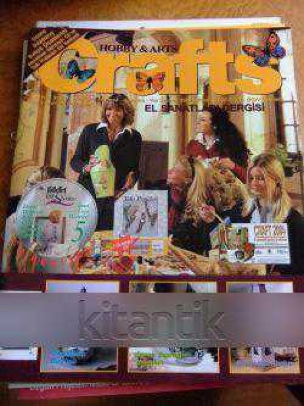 HOBBY &  ARTS      CRAFTS   *  EL SANATLARI DERGİSİ  * Yıl: 2  Sayı: 5  * Haziran-Temmuz-Ağustos  2004