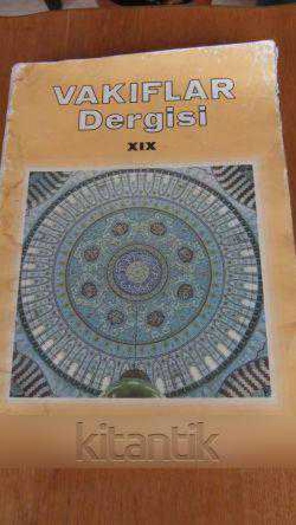 VAKIFLAR DERGİSİ   *   SAYI: XIX