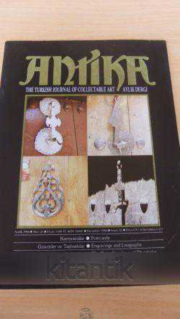 ANTİKA  Aylık Dergi *Sayı: 21 * Aralık 1986 * THE TURKISH  JOURNAL OF COLLECTABLE ART