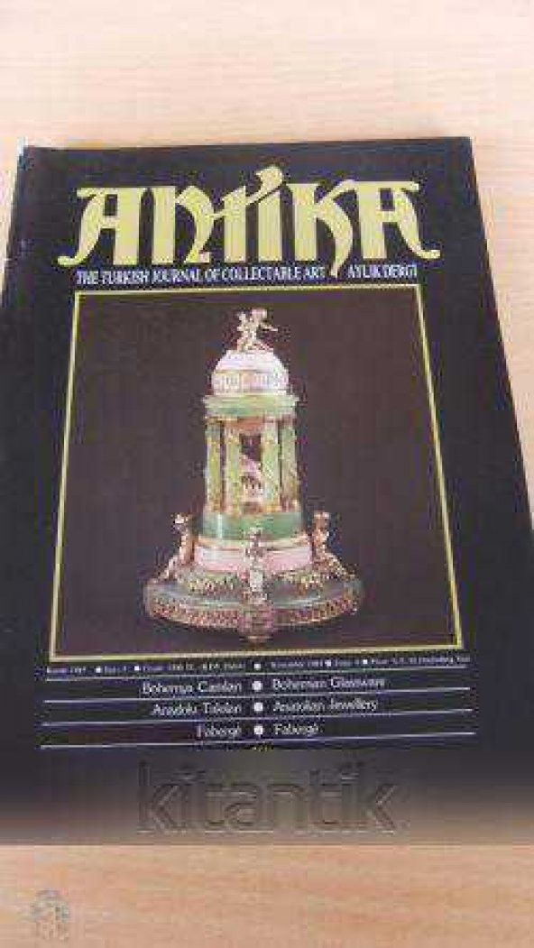 ANTİKA  Aylık Dergi *Sayı: 8 * Kasım  1985 * THE TURKISH  JOURNAL OF COLLECTABLE ART