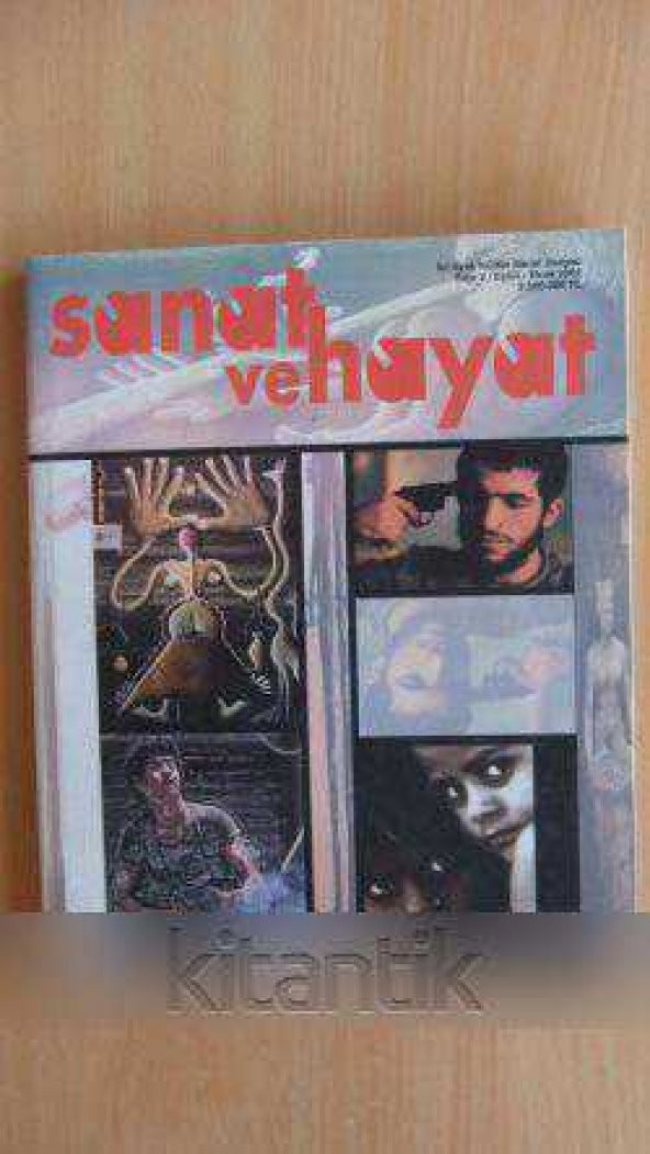 SANAT ve HAYAT  İki Aylık Kültür Sanat Dergisi  Sayı: 2 / Eylül-Ekim  2002