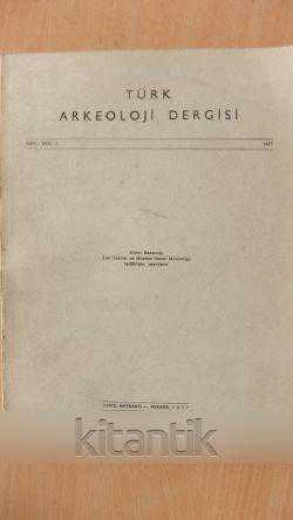 TÜRK ARKEOLOJİ DERGİSİ  Sayı: XXIV  *  1977