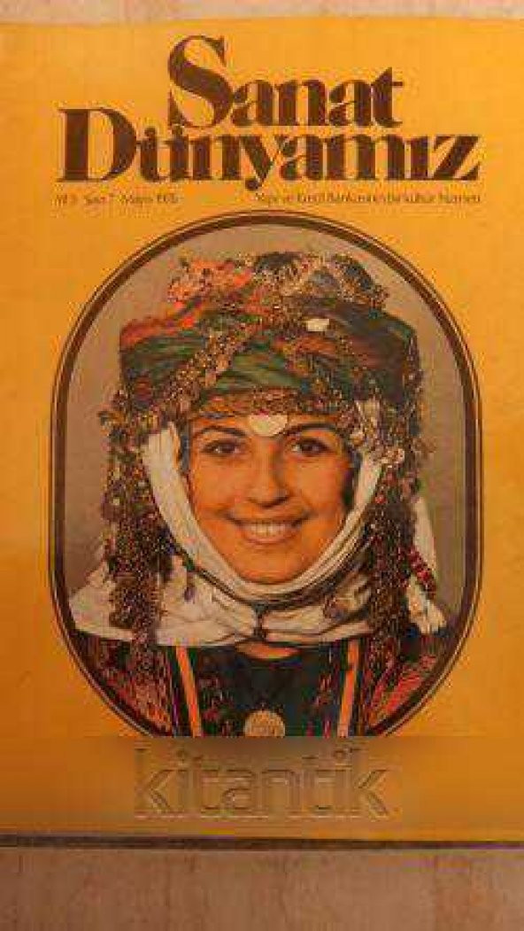 SANAT DÜNYAMIZ  Yıl: 3  * Sayı: 7   * Mayıs  1976
