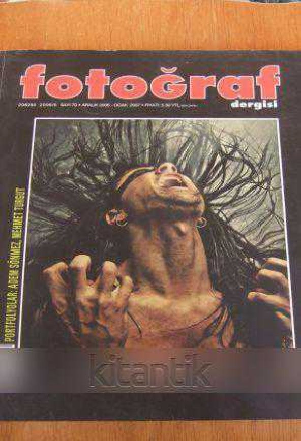FOTOĞRAF DERGİSİ  Sayı: 70 * Ocak  2007