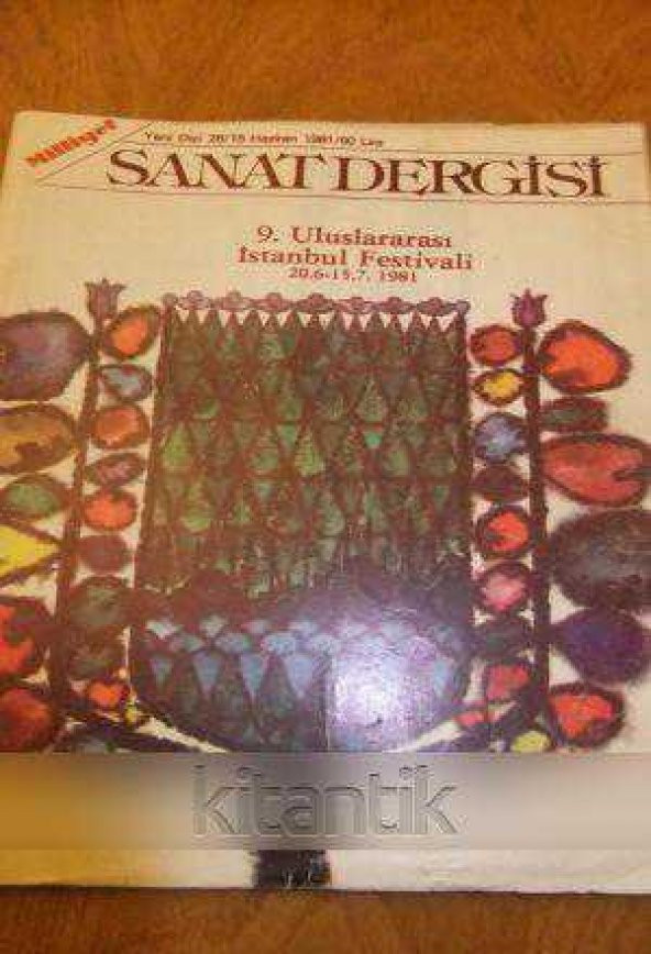 MİLLİYET SANAT DERGİSİ  *  Yeni Dizi 26 /   15  Haziran  1981  *  9. ULUSLARARASI İSTANBUL FESTİVALİ  20.6 - 15.7.  1981