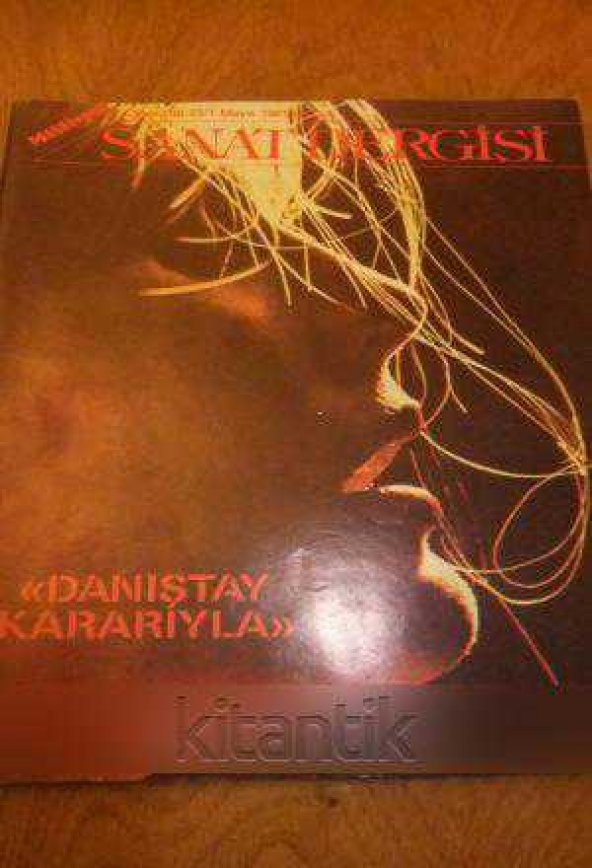 MİLLİYET SANAT DERGİSİ  *  Yeni Dizi 23  /1  Mayıs 1981 *  '' danıştay kararıyla ''