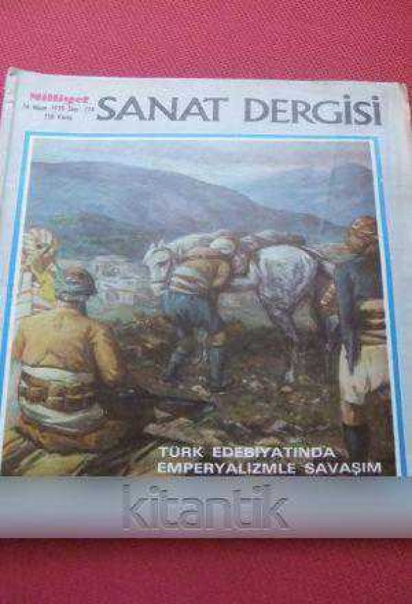 MİLLİYET SANAT DERGİSİ  *  24 Nisan 1978    Sayı: 274  /  TÜRK EDEBİYATINDA EMPERYALİZMLE SAVAŞIM