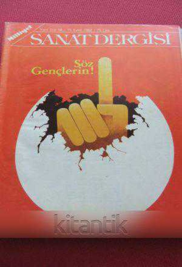 MİLLİYET SANAT DERGİSİ  *  Yeni Dizi 56  / 15  EYLÜL 1982 / SÖZ  GENÇLERİN