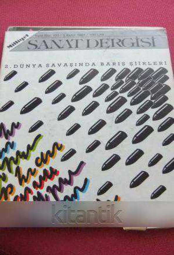 MİLLİYET SANAT DERGİSİ  *  Yeni Dizi 103  / 1  Eylül 1984  *  2. DÜNYA SAVAŞINDA BARIŞ ŞİİRLERİ