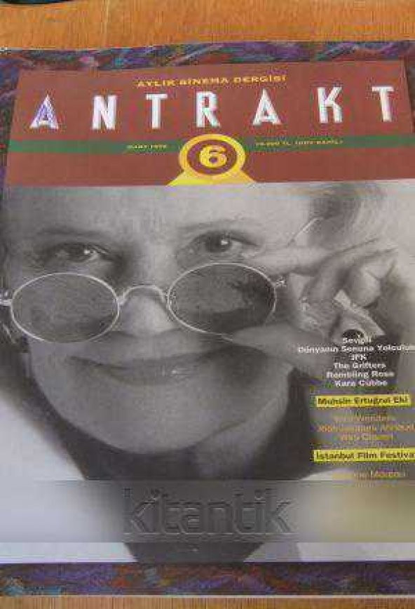 ANTRAKT AYLIK SİNEMA DERGİSİ  Sayı: 6 * Mart 1992
