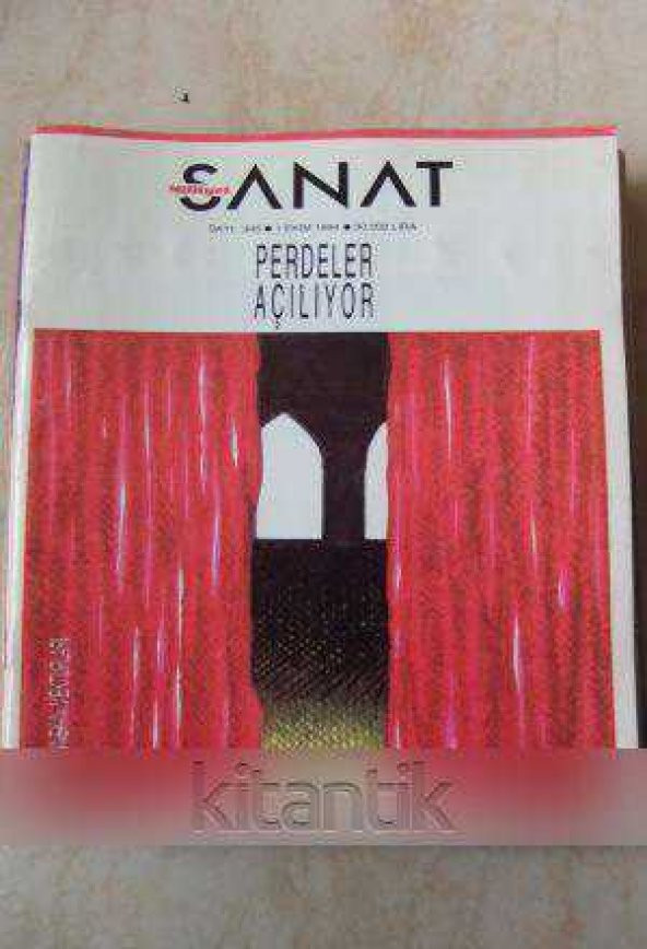 MİLLİYET SANAT DERGİSİ / Sayı: 345 /   1 EKİM 1994  *  PERDELER AÇILIYOR