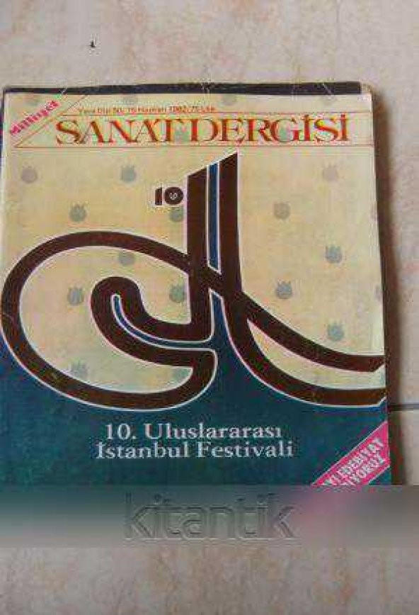 MİLLİYET SANAT DERGİSİ / Yeni Dizi: 50 /  15  HAZİRAN 1982  * 10. ULUSLARARASI İSTANBUL FESTİVALİ